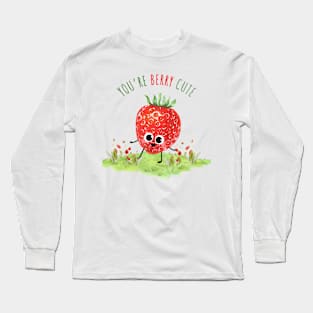 You Are Berry Cute - Funny strawBerry pun Long Sleeve T-Shirt